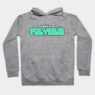 I SURVIVED POLYBIUS Hoodie